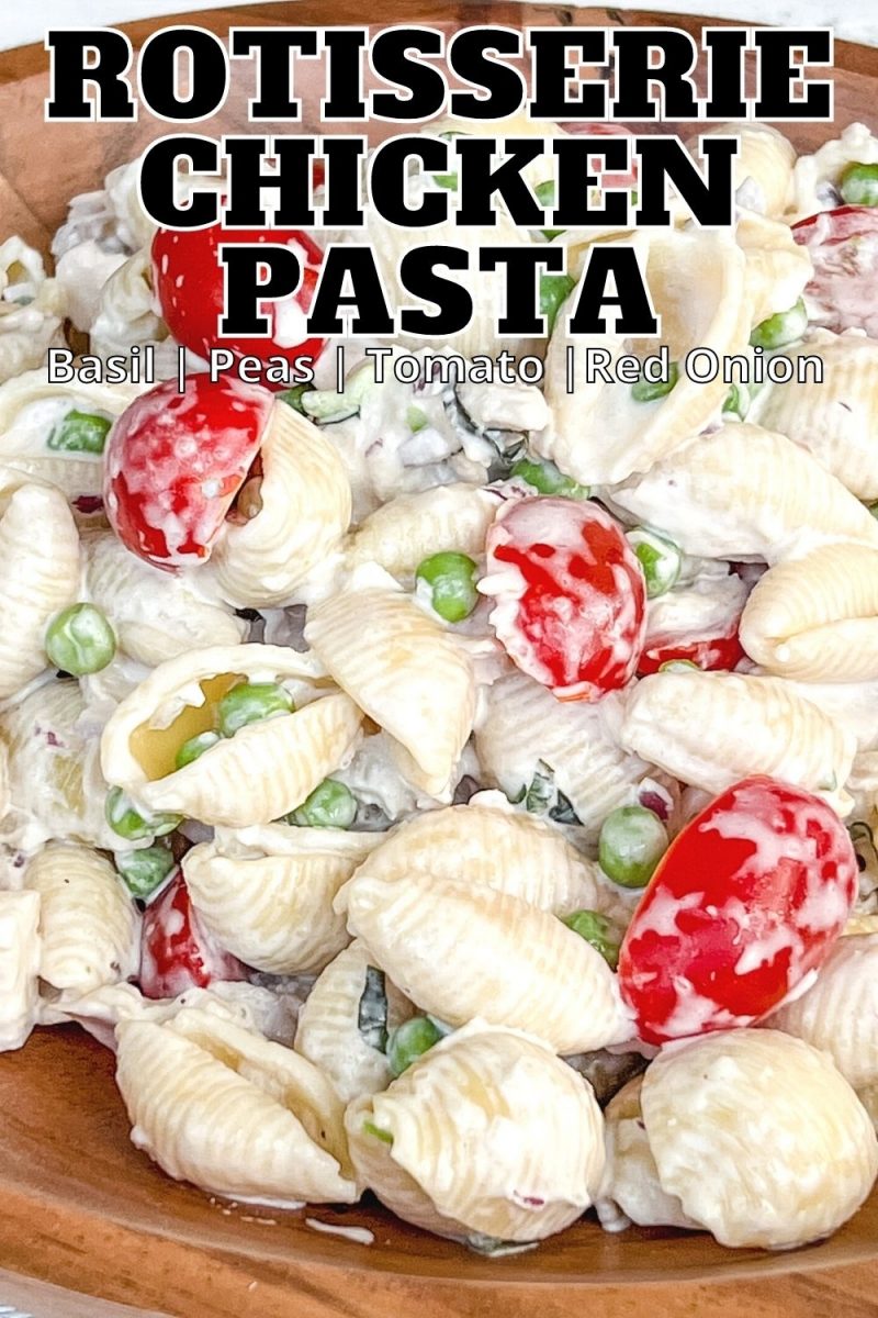Perfect for summer, this Rotisserie Chicken Pasta Salad recipe is full of flavor with cherry tomatoes, fresh basil, peas, parmesan and red onion.